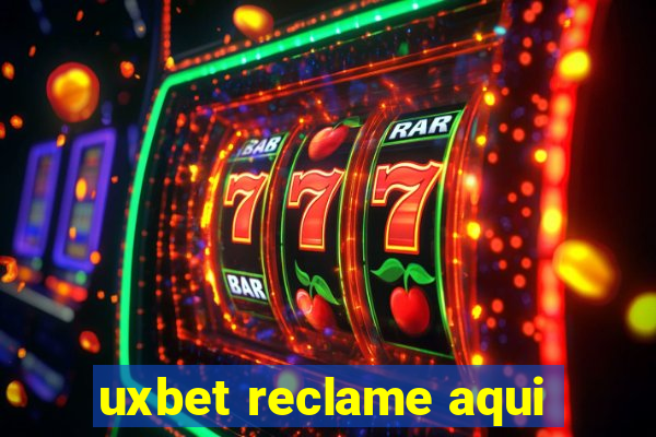 uxbet reclame aqui